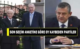 EN SON SEÇİM ANKETİNE GÖRE HANGİ PARTİLER OY KAYBETTİ?