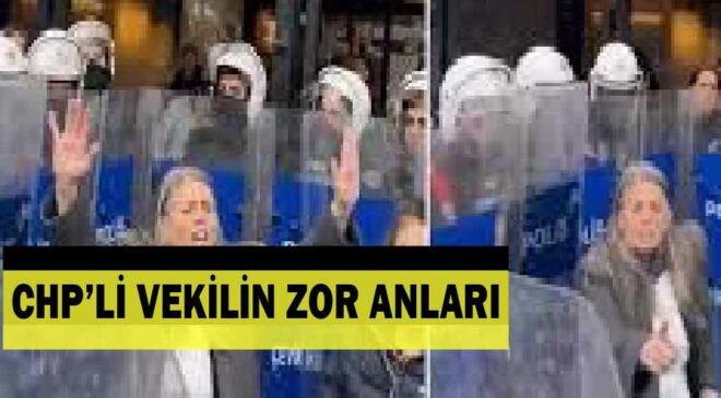 POLİS CHP’Lİ VEKİLİN ZOR ANLARI