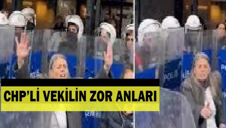 POLİS CHP’Lİ VEKİLİN ZOR ANLARI