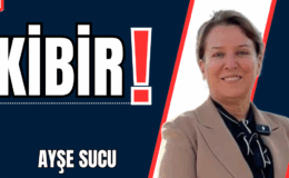 KİBİR!